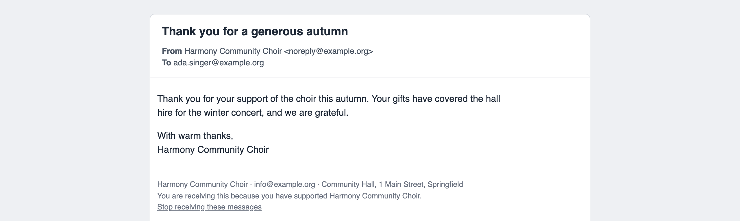 A donor mailing as received: the message, then a rule and a small footer with the choir's name and address, the reason for receiving it, and the link 'Stop receiving these messages'